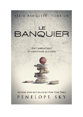Télécharger Le banquier PDF Gratuit - Penelope Sky.pdf